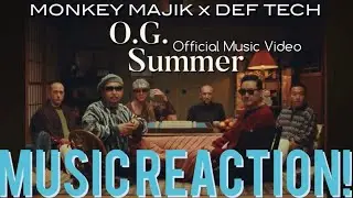 OLD SKOOL FUN🏖️MONKEY MAJIK x DEF TECH - O.G. Summer Official Music Video | Music Reaction🔥