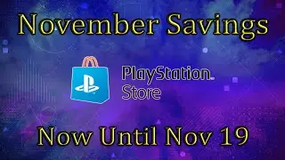 PlayStation Store Sale November Savings 💠 Now Until November 19