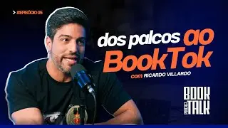 DOS PALCOS AO BOOKTOK com RICARDO VILLARDO | BookTalk #5 &ndash; feat. Rodolfo Alves