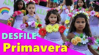 DESFILE DA PRIMAVERA - CRECHE DULCE VIANA CARDOSO