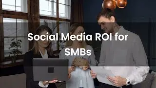 Social Media Marketing Strategy for SMBs