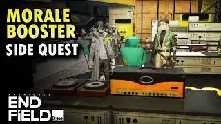 Morale Booster - Side Quest | Arknight Endfield