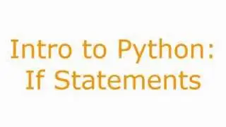 Intro to Python: if statements