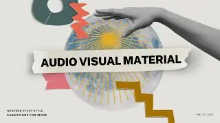 Selecting the Audio Visual Material | Planning to Use the Material