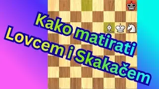 Kako matirati pomoću lovca i skakača | Najteži osnovni mat