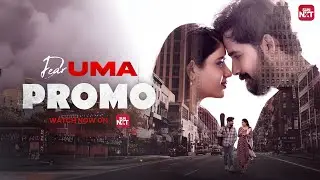 Dear Uma - Promo  | Watch Now on Sun NXT | Pruthvi Ambaar | Aamani | Sun NXT Telugu