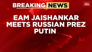 S. Jaishankar Meets Putin in Moscow as India&ndash;Russia Summit Prep Begins for PM Modi | India Today