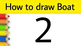 How to draw Boat 🚢 from 2 Number step by step for beginners