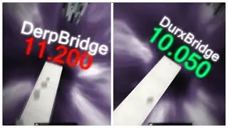 DerpBridge vs. DurxBridge 