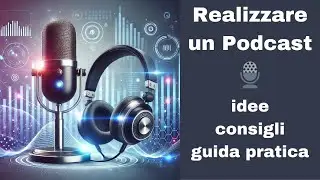 👉 Come Creare un Podcast di Successo 🎧 Guida Completa!