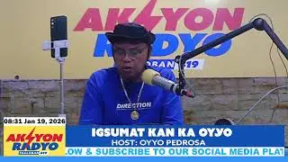 IGSUMAT KAN KA OYYO | JANUARY 19, 2026
