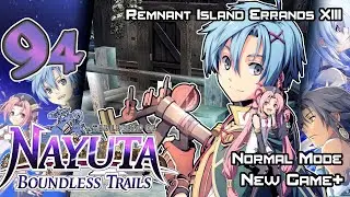 The Legend of Nayuta: Boundless Trails - Re-Walkthrough - Ep. 94: Remnant Island Errands XIII
