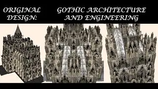 ORIGINAL DESIGN: Gothic Architecture & Engineering
