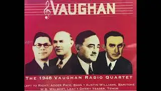 Echo's From The Burning Bush - James D. Walbert On Piano - The 1948 Vaughan Radio Quartet