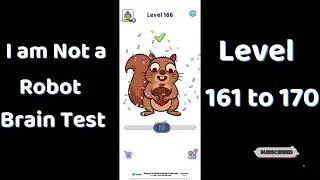 I Am Not a Robot Level 161  to 170  Solutions | Brain Test Walkthrough 🤖🧠 | Go Answer
