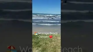 Wasaga Beach⛱️  #beautiful #Ontario  #Canada🍁  #waves  #blue #sky  #shorts #shortvideos