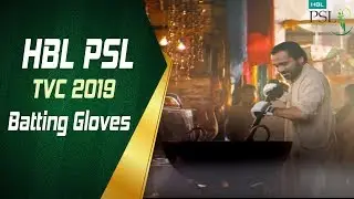 HBL PSL 2019 TVC | Batting Gloves