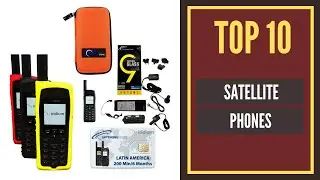 The Top 10 Best Satellite Phones 2022