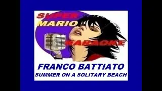 FRANCO BATTIATO - SUMMER ON A SOLITARY BEACH - KARAOKE