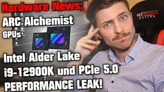 Intel bringt drei ARC Alchemist GPUs 🔥 i9-12900K & PCIe 5.0 Performance Leak! Hardware News Oktober