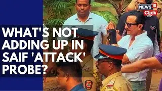 Saif Ali Khan&rsquo;s Statement To Police Adds More Questions To Mystery Around Attack On The Star | N18V