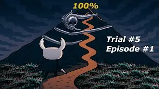 Hollow Knight Steel Soul Mode 100% Trial [#5] Episode [#1]