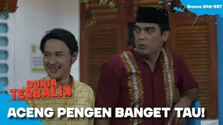 Aceng Kepo Urusan Wanita, Ending-nya Malah Bikin Malu Sendiri! | DUNIA TERBALIK | EPS 246-247(2/7)