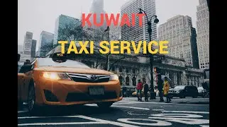 Kuwait Taxi Service | Latest Update | 2025 | Malayalam