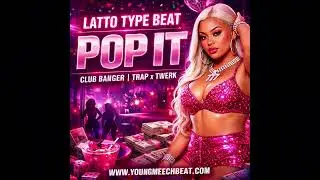 Latto Type Beat 2026 &ldquo;Pop It&rdquo; | Club Baddie Twerk Beat | Boujee Trap Instrumental