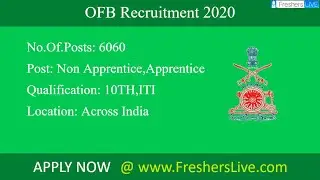 NO EXAM! Ordnance Factory Recruitment 2020: 6060 Vacancies for 10TH,ITI candidates - Apply Soon