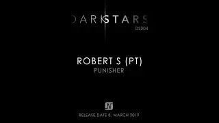 Robert S (PT) - Punisher (Original Mix) - Noir Music