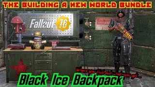 Fallout 76 | The Building a New World Bundle | Atomic Shop | Black Ice Backpack |