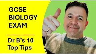 GCSE Biology Exam Dr B's Top Tips