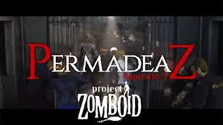 🧟🧟   PERMADEAZ 3  🧟🧟 D&iacute;a 1   Un Team de locos ...