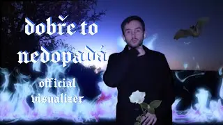 dobře to nedopadá (official visualizer)
