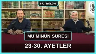 Mü'minûn Suresi 23-30. Ayetler | Kur'an Sohbetleri