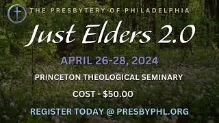 Just Elders 2.0 &ndash; Reimagining Leadership for Today&rsquo;s Church