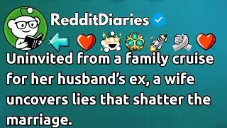 FULL STORY My husband's family planned a reunion cruise  They asked if I could skip it so his