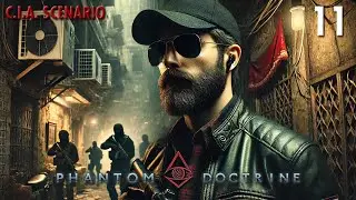 Locate The Secret Cargo In Glasgow // Phantom Doctrine: CIA // HARD Difficulty // Espionage - 11