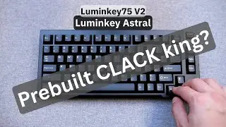Best CLACKY prebuilt 75% mechanical keyboard? | Luminkey Astral | Luminkey 75 V2 | sound test