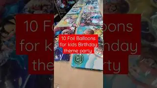 Best 10 cartoons character foil balloons for birthday theme party #shorts #viral #birthday #ytshorts