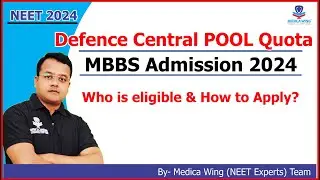 Defence Central Pool Quota for MBBS 2024 | Central Pool quota in NEET 2024 for Defence Personal ward