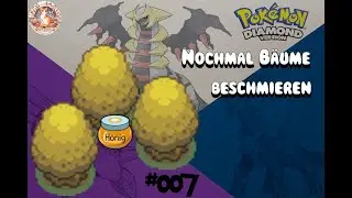 Wir schmieren nochmal B&auml;ume, weil halt... - Pokemon Diamant - #007 -
