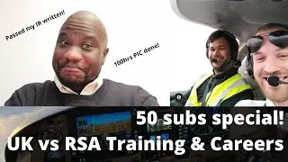 50 Subscriber Special! UK vs RSA Flight Training Interview with Kenny & Etienne | PODCAST