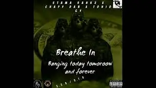 Breathe In- Stama Rankz X Chapy Dan X Tonio GY(official audio)