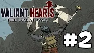 2# Valiant Hearts: The Great War - РАЗОРВАЛИ НЕМЕЦКИЙ ФЛАГ