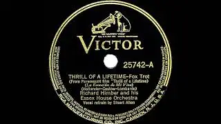 1937 Richard Himber - Thrill Of A Lifetime (Stuart Allen, vocal)