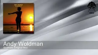 Andy Woldman - Soulmate (Original Mix) [Bonzai Progressive]