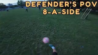 Inside the Game: Defender's POV #27 | 8-a-side Football Highlights