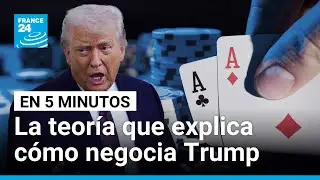 La Teoría de Juegos: ¿bajo qué estrategias negocia Donald Trump? • FRANCE 24 Español